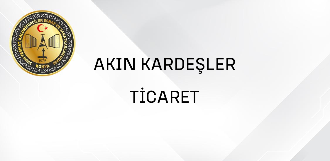 AKIN KARDEŞLER TİCARET